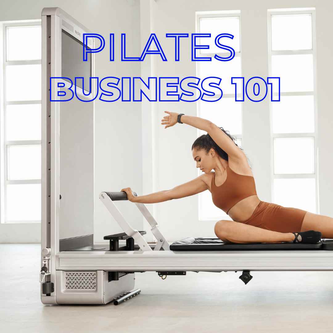 Opening Pilates Business 101:Designing and Building Your Pilates Studio