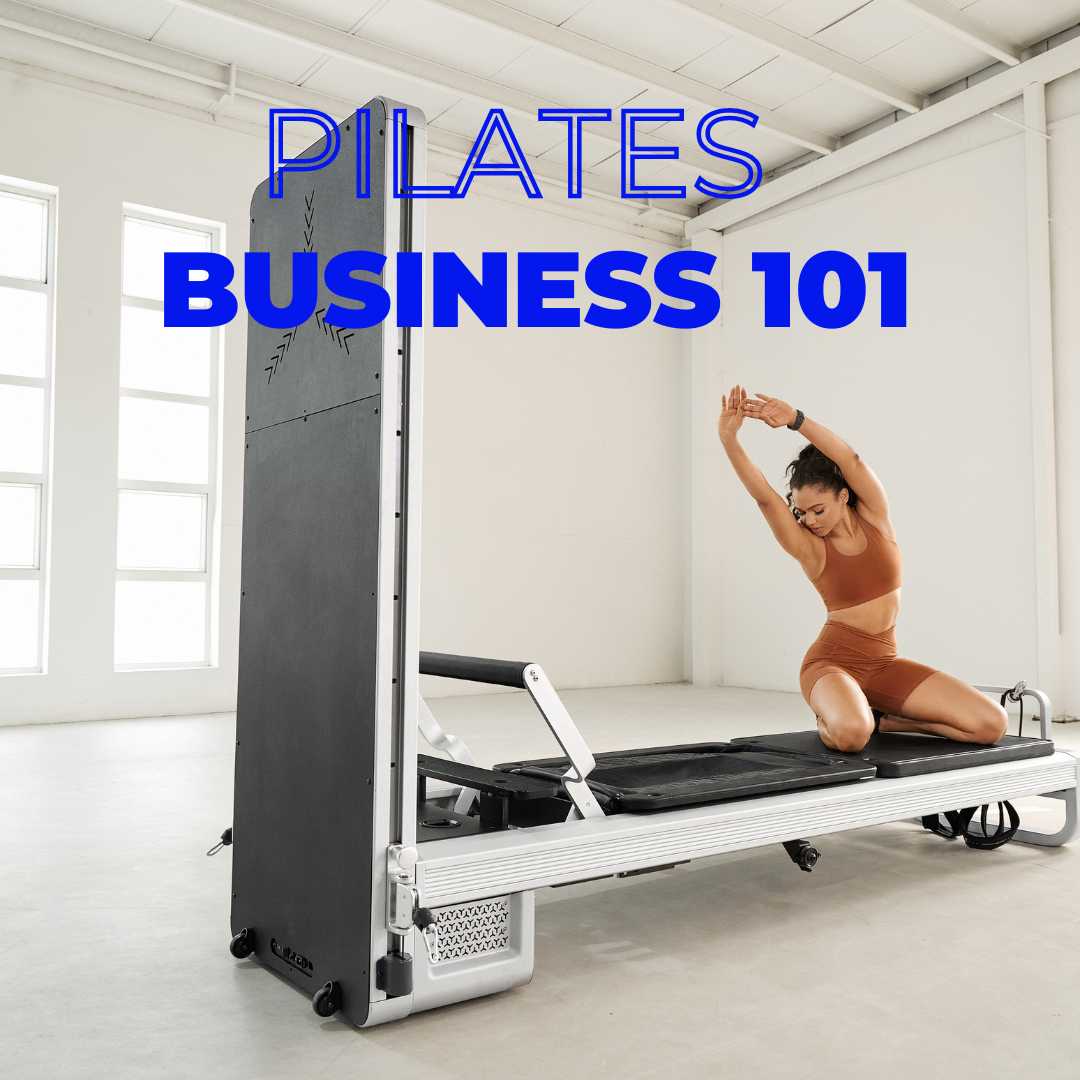 Opening Pilates Business 101: Crafting a Vision for Success